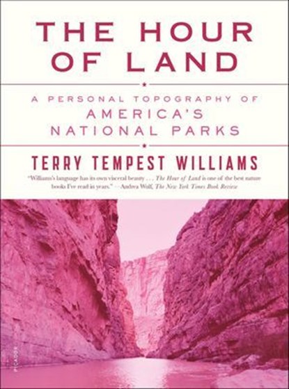The Hour of Land, Terry Tempest Williams - Ebook - 9780374712266