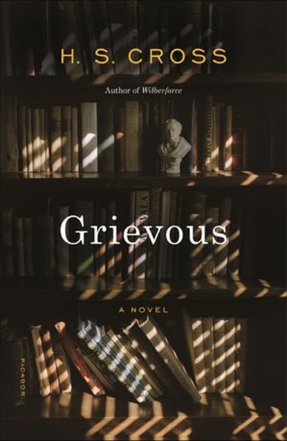 Grievous, H. S. Cross - Ebook - 9780374713461