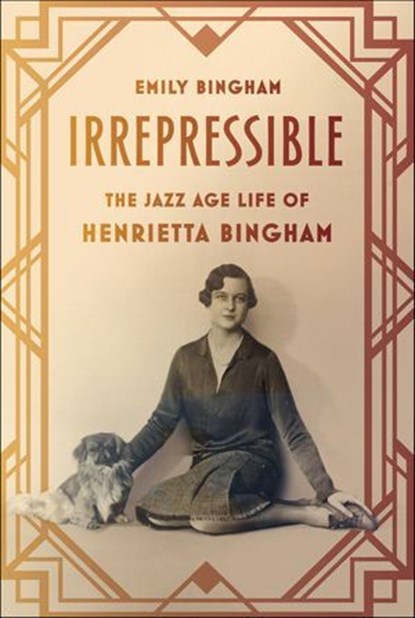 Irrepressible, Emily Bingham - Ebook - 9780374713805