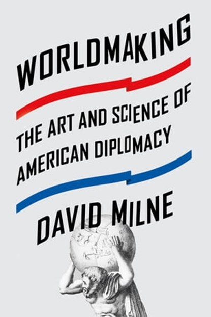 Worldmaking, David Milne - Ebook - 9780374714239