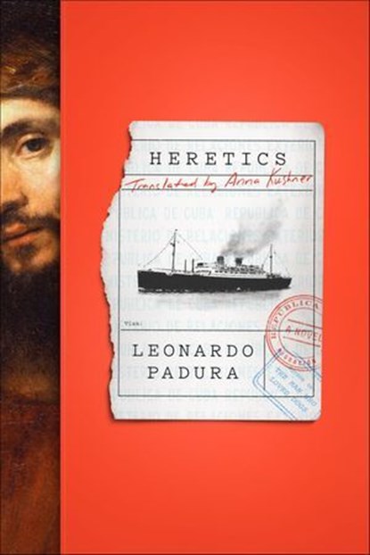 Heretics, Leonardo Padura - Ebook - 9780374714284