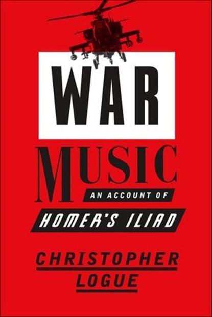 War Music, Christopher Logue - Ebook - 9780374714291