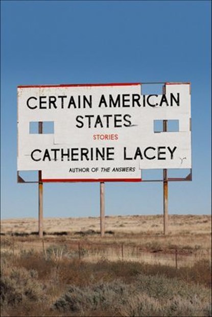 Certain American States, Catherine Lacey - Ebook - 9780374714352