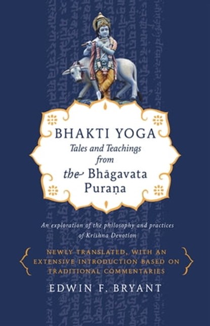 Bhakti Yoga, Edwin F. Bryant - Ebook - 9780374714390