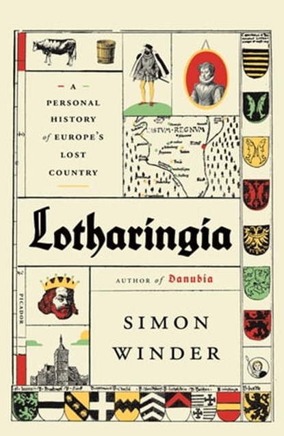 Lotharingia, Simon Winder - Ebook - 9780374714611