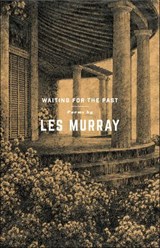 Waiting for the Past - Les Murray - 9780374714734