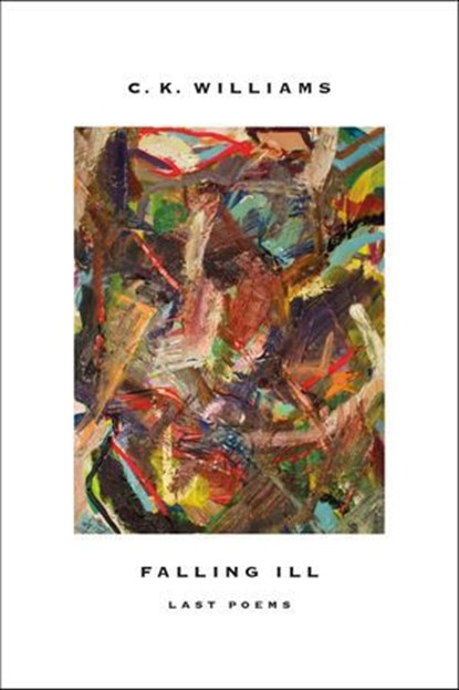Falling Ill, C. K. Williams - Ebook - 9780374715465