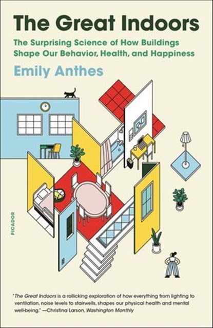 The Great Indoors, Emily Anthes - Ebook - 9780374716684