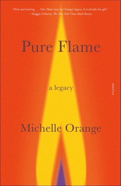 Pure Flame, Michelle Orange - Ebook - 9780374716691
