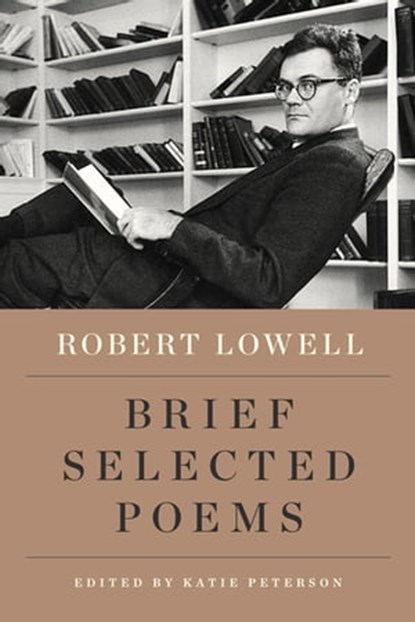 New Selected Poems, Robert Lowell - Ebook - 9780374716943