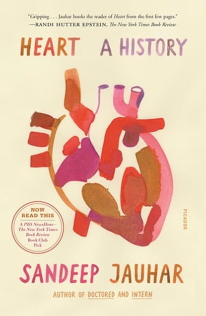 Heart: A History, Sandeep Jauhar - Ebook - 9780374717001
