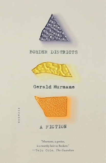 Border Districts, Gerald Murnane - Ebook - 9780374717278