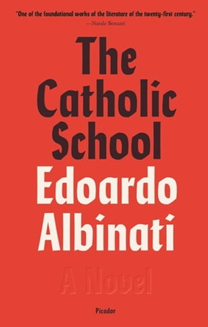The Catholic School, Edoardo Albinati - Ebook - 9780374717452