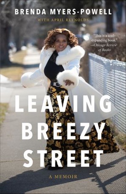 Leaving Breezy Street, Brenda Myers-Powell ; April Reynolds - Ebook - 9780374719401
