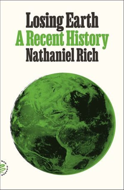 Losing Earth, Nathaniel Rich - Ebook - 9780374721138