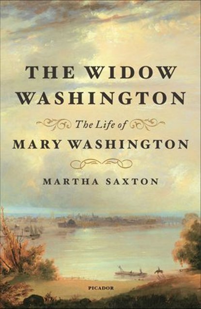 The Widow Washington, Martha Saxton - Ebook - 9780374721336