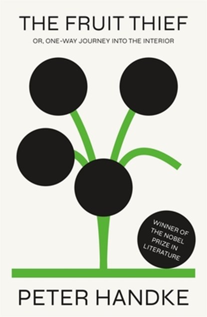 The Fruit Thief, Peter Handke - Gebonden - 9780374906504