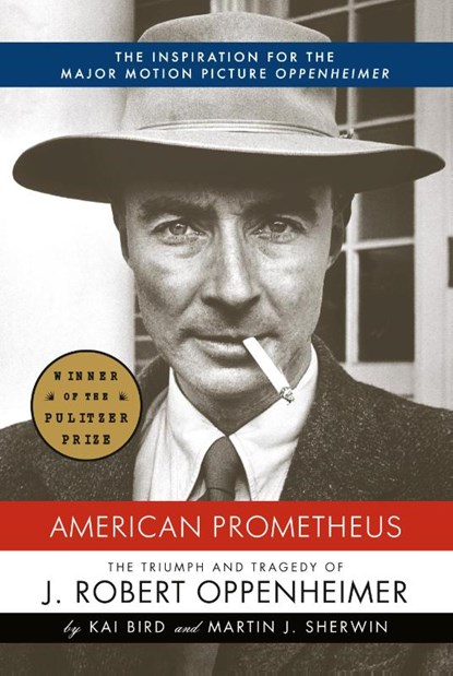 Bird, K: American Prometheus, Kai Bird ; Martin J Sherwin - Gebonden - 9780375412028