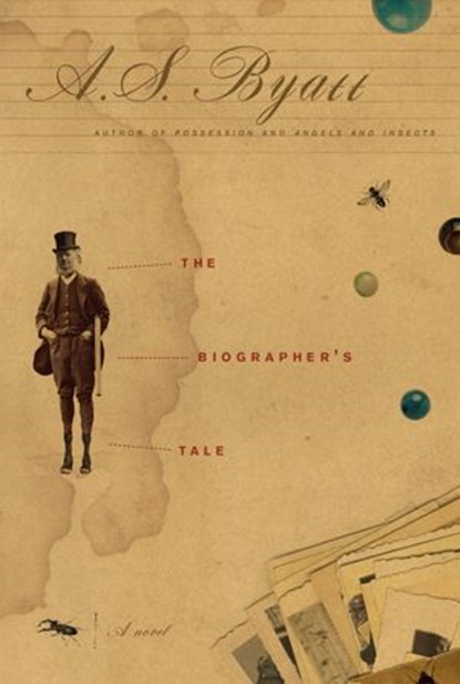 The Biographer's Tale, A. S. Byatt - Ebook - 9780375413421