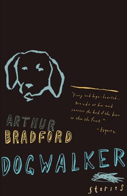 Dogwalker, Arthur Bradford - Ebook - 9780375413858