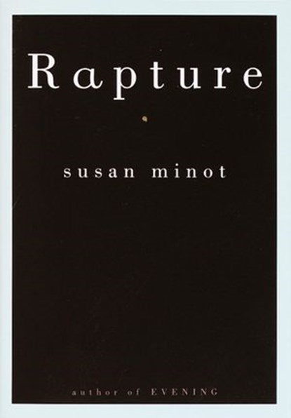 Rapture, Susan Minot - Ebook - 9780375414428
