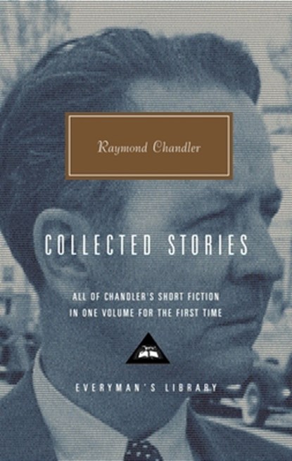 COLL STORIES OF RAYMOND CHANDL, Raymond Chandler - Gebonden - 9780375415005