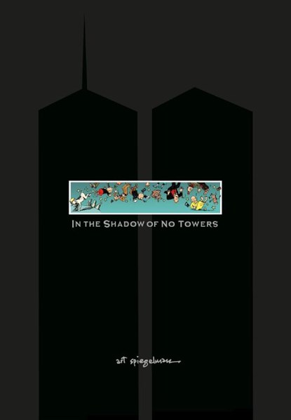 In the Shadow of No Towers, Art Spiegelman - Gebonden Gebonden - 9780375423079