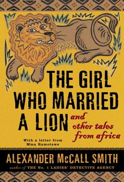 The Girl Who Married a Lion, Alexander McCall Smith - Ebook - 9780375423444