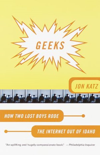 Geeks, Jon Katz - Ebook - 9780375505188