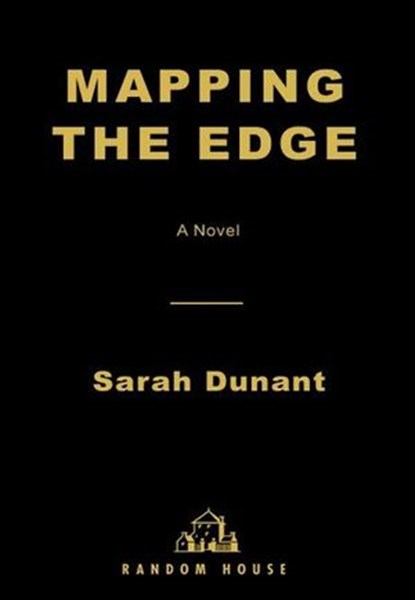 Mapping the Edge, Sarah Dunant - Ebook - 9780375506833