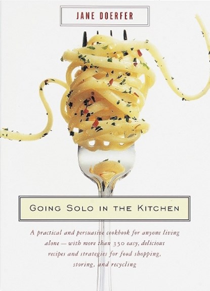 Going Solo in the Kitchen, DOERFER,  Jane - Paperback - 9780375703935