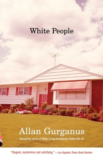 White People, Allan Gurganus - Paperback - 9780375704277