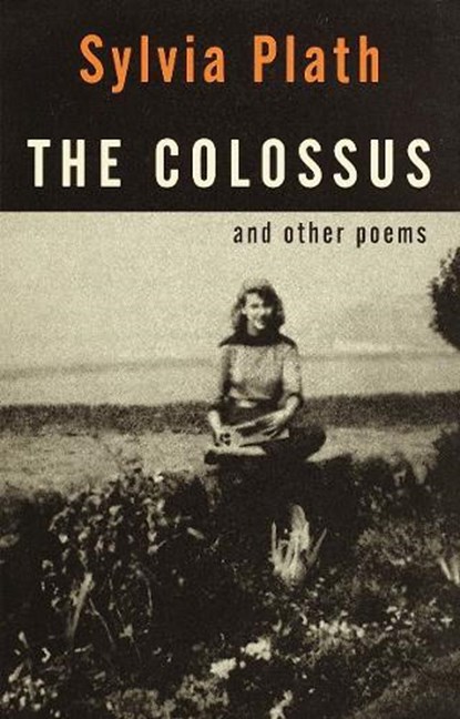Plath, S: Colossus, Sylvia Plath - Paperback - 9780375704468