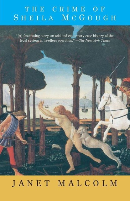 The Crime of Sheila McGough, Janet Malcolm - Paperback - 9780375704598