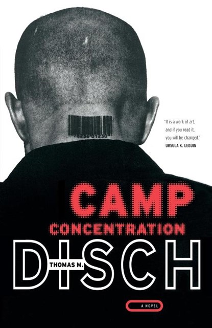 Camp Concentration, Thomas M. Disch - Paperback - 9780375705458