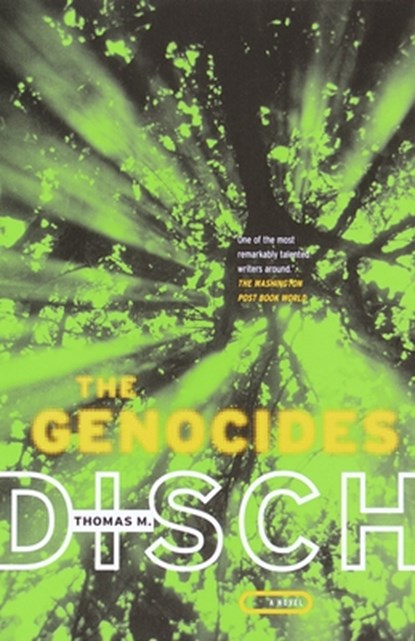 The Genocides, Thomas M. Disch - Paperback - 9780375705465