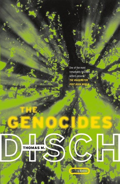 The Genocides, Thomas M. Disch - Paperback - 9780375705465
