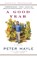 A Good Year, Peter Mayle - Paperback - 9780375705625