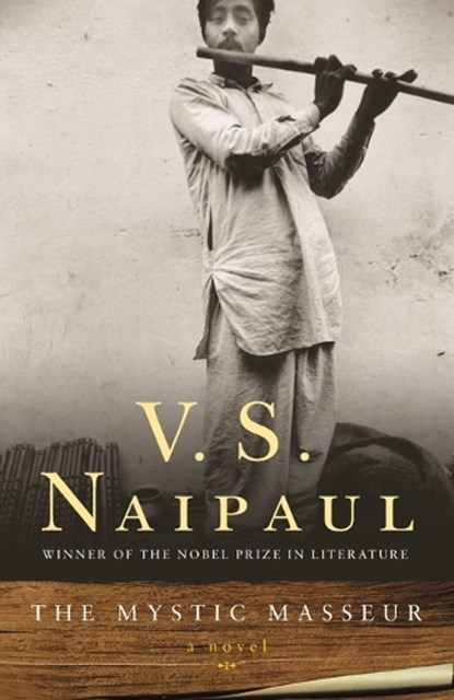 The Mystic Masseur, V. S. Naipaul - Paperback - 9780375707148