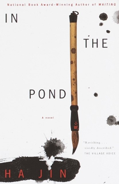 IN THE POND, Ha Jin - Paperback - 9780375709111