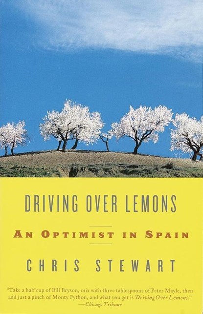 Stewart, C: Driving Over Lemons, Chris Stewart - Paperback - 9780375709159