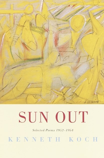 Sun Out, Kenneth Koch - Paperback - 9780375709999