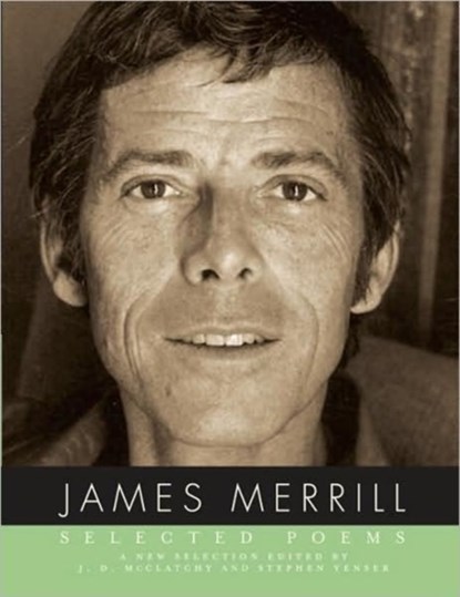 Selected Poems of James Merrill, James Merrill - Paperback - 9780375711664