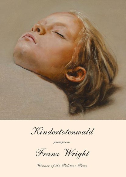 Kindertotenwald, Franz Wright - Paperback - 9780375711954
