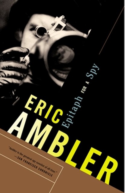 Epitaph for a Spy, Eric Ambler - Paperback - 9780375713248