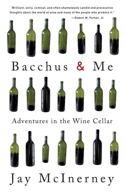 Bacchus and Me, Jay Mcinerney - Paperback - 9780375713620