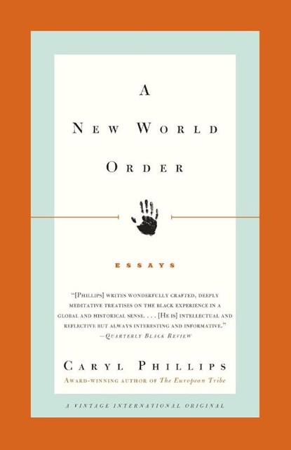 A New World Order, Caryl Phillips - Paperback - 9780375714030