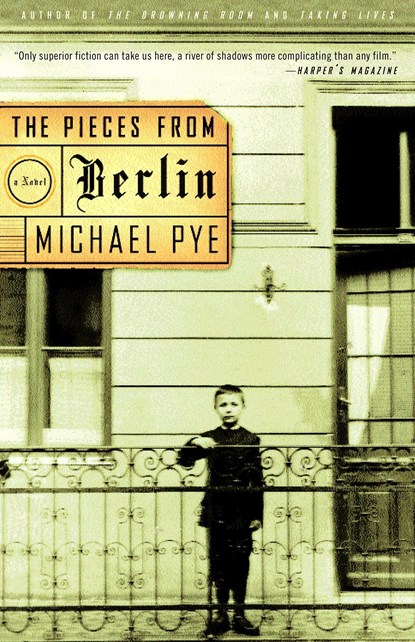 The Pieces from Berlin, Michael Pye - Paperback - 9780375714160