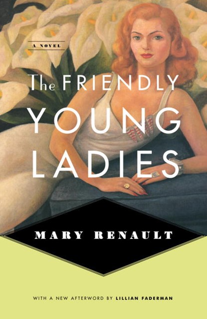 The Friendly Young Ladies, Mary Renault - Paperback - 9780375714214