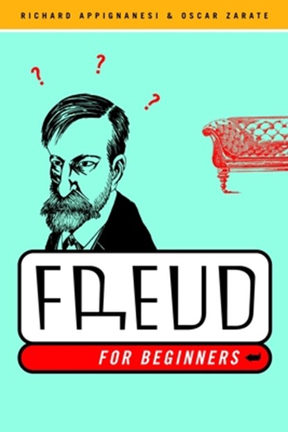 Freud for Beginners, Richard Appignanesi ; Oscar Zarate - Paperback - 9780375714603